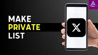 How to Make a Private List on Twitter (2024 Update)