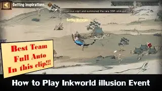 [Onmyoji] - How to Play Inkworld illusion Event (Best team Full Auto in this clip!!!)
