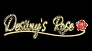 |  Intro / Outro for new MC series Destiny&rsquo;s Rose  |