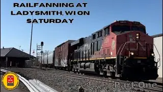 Saturday railfanning at Ladysmith, WI (ft, the atsf railfan), Part One. Episode 15