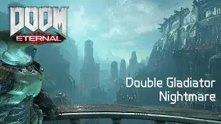 DOOM Eternal: Double Gladiator (Ultra Nightmare)