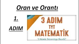 Oran ve Orantı - 1. Adım  - TYT  3 Adım Matematik Çözümleri