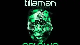 Tillaman - Ori Owo (NEW 2012)