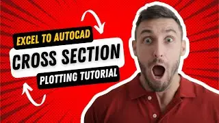 Effortless Design: Excel to AutoCAD Cross Section Plotting Tutorial (Live Stremme)