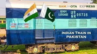 Indian Train in Pakistan | Samjhauta Express Rake At Lahore After Service Suspension