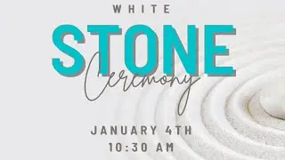 White Stone Ceremony - Start 2026 with Intention