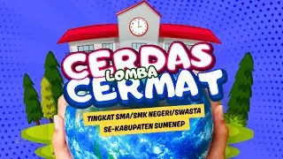 LOMBA CERDAS CERMAT (LCC)  ||TINGKAT SMA/SMK NEGERI/SWASTA SE-KABUPATEN SUMENEP 2025