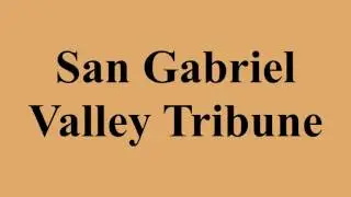 San Gabriel Valley Tribune