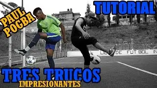 TOP 3 TRUCOS IMPRESIONANTES DE PAUL POGBA / Flick-up Tutorial * Soccer Skills