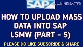 LSMW (PART-5) HOW TO UPLOAD MASS DATA INTO SAP IN ENGLISH \ SAPFOCP REALTIME RTARING