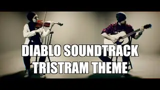 Matt Uelmen - Diablo Soundtrack - Tristram Theme (violin cover)