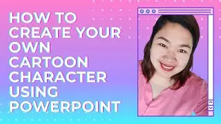 How to Create Your Own Cartoon Character Using PowerPoint