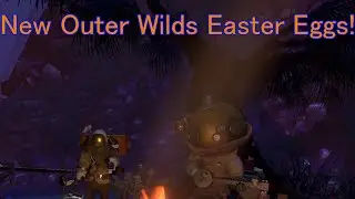 Новые пасхальные яйца Outer Wilds!