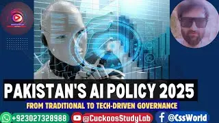 Preamble to AI & Pakistan's National AI Policy 2025 &brvbar;&brvbar; Tufail Abbas &brvbar;&brvbar; Civil Services Exams 2025&brvbar;&brvbar;