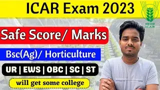 icar expected cut off 2023 | icar 2023 cut off | icar safe score 2023 | icar bsc ag safe score 2023