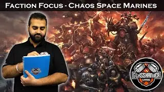Faction Focus - Chaos Space Marines