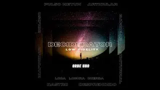 Deciderator- Orbe uno Full Album (2021) /Lofi HipHop