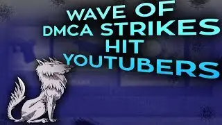 A wave of DMCA strikes hits YouTubers