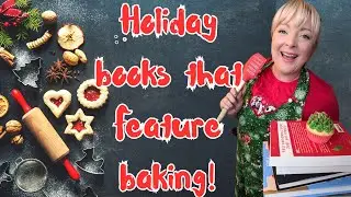 🎄🎄Holiday Books That Feature Baking! 🎄🎄