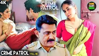 Crime India | आख़िर किसने रची यह खौफनाक साज़िश? | Crime Patrol | Best Of Crime Patrol | Full Episode