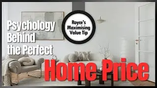 How to Sell Your Home: The Psychology Behind the Perfect Asking Price