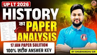 UP LT Grade Social Science HISTORY GS Paper Analysis Today | UP LT SST HISTORY Full Paper Solution