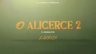 O ALICERCE 2: O RESGATE (Clipe Oficial) | [KAIROS]