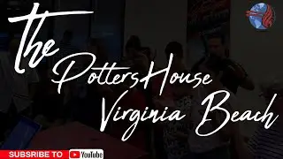 The Potter&rsquo;s House Virginia Beach Live Stream (Navigating Tragedy)