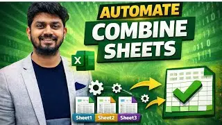 Combine Multiple Sheets in Excel Automatically | No VBA |