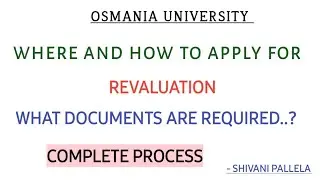 HOW TO APPLY FOR REVALUATION || WHAT DOCUMENTS ARE REQUIRED || OSMANIA UNIVERSITY @shivanipallela
