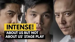 Romnick Sarmenta, Epy Quizon, Elijah Canlas in About Us But Not About Us stage play