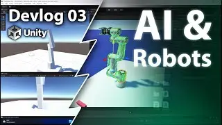 AI & Robots - Devlog 03