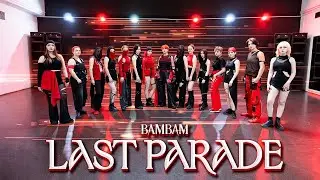 [K-POP COVER DANCE] BAMBAM - LAST PARADE  | dance cover by CDK