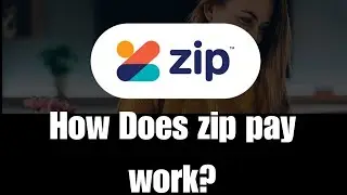 How Does zip pay work | How does zip money work (Zippay australia)