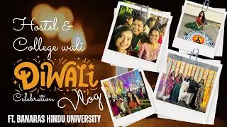 दीपोत्सव🪔(Pre-diwali) Ft. BHU & BHU Girl's Hostel🪔🎇 ✨ #college #diwali #diwali2025 #minivlog #yt 