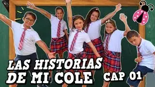 Las Historias de mi Cole 📐Capitulo 01 