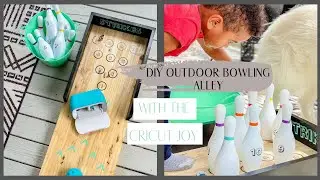 DIY kids outdoor bowling alley | Using the Cricut Joy