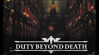 Episode 2: Rust and Mercy| Duty Beyond Death | Warhammer 40k Actual Play (Wrath & Glory)