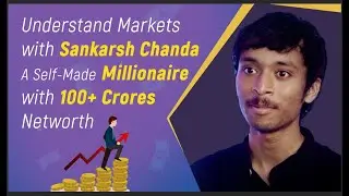 23 Years Old Prodigy Who Made Millions in Stock Market | Sankarsh Chanda | Savart Founder
