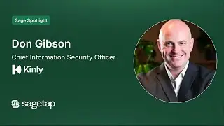 Don Gibson, CISO at Kinly | Sage Spotlight