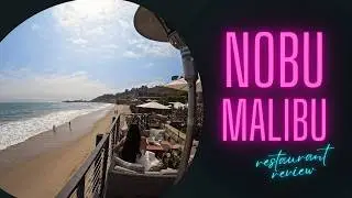 Nobu Malibu &ndash; Celebrity Hotspot & Oceanfront Luxury Dining & Honest Review