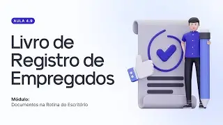 O que &eacute; Livro Registro de Empregados (rotina do escrit&oacute;rio)