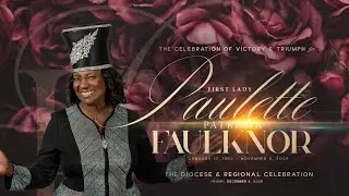 Lady Paulette P. Faulknor Celebration of Victory & Triumph | Diocese & Regional Celebration