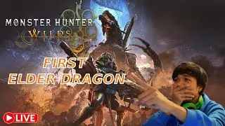 🔴LIVE - GOGMAZIOS First Elder Dragon | Monster Hunter Wild