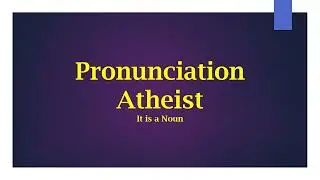 Atheist  Pronunciation