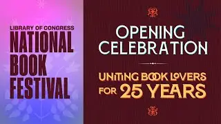 National Book Festival Opening Celebration: Uniting Book Lovers for 25 Years