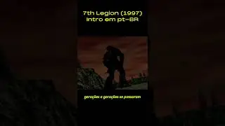 7th Legion (1997) - Intro em pt-BR!! #shorts