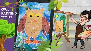 Owl Painting Animal Texture Part 2 - Eric Carle Art Project Elements of Art Texture