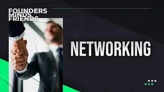 Networking [Founders Friends]