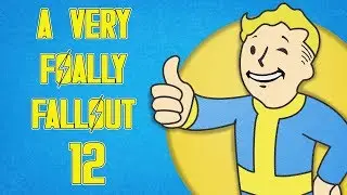 Project Impurity - A Very Foally Fallout Playthrough Pt. 12